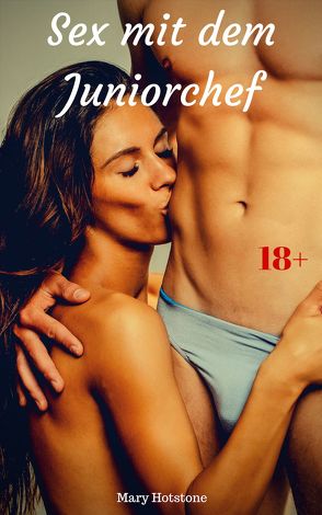 Sex mit dem Juniorchef von Hotstone,  Mary