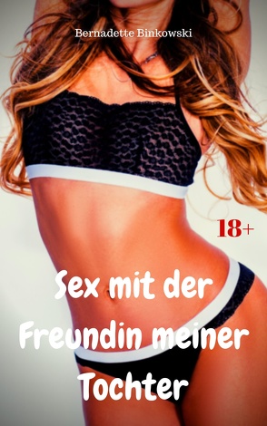 Sex mit der Freundin meiner Tochter