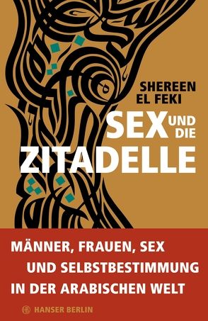 Sex und die Zitadelle von El Feki,  Shereen