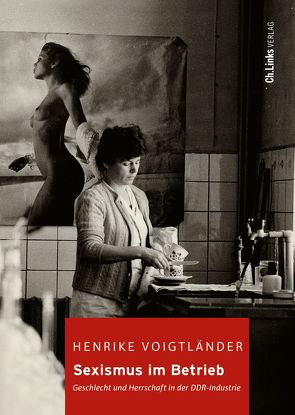 Sexismus im Betrieb von Voigtländer,  Henrike