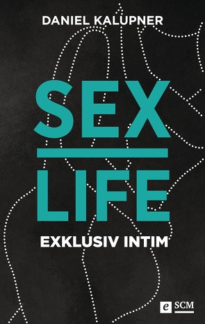 Sexlife von Kalupner,  Daniel