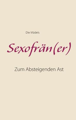Sexofrän(er) von Die Mädels