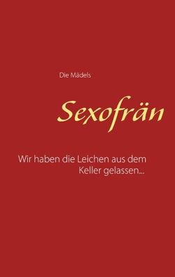 Sexofrän von Die Mädels