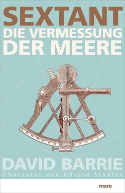 Sextant von Barrie,  David, Stadler,  Harald