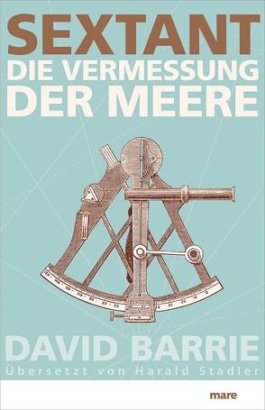 Sextant von Barrie,  David, Stadler,  Harald