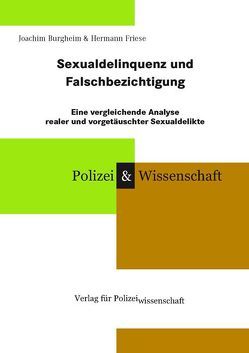 Sexualdelinquenz und Falschbezichtigung von Burgheim,  Joachim, Friese,  Hermann