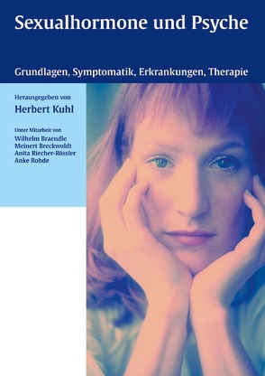 Sexualhormone und Psyche von Braendle,  Wilhelm, Breckwoldt,  Meinert, Kuhl,  Herbert, Riecher-Rössler,  Anita, Rohde,  Anke