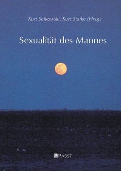 Sexualität des Mannes von Seikowski,  Kurt, Starke,  Kurt