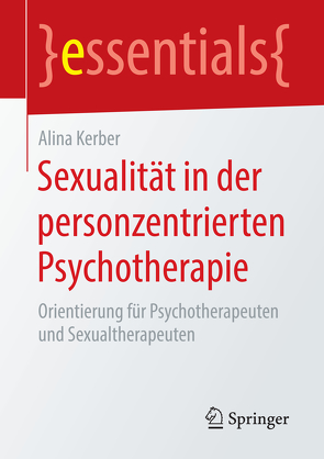 Sexualität in der personzentrierten Psychotherapie von Kerber,  Alina