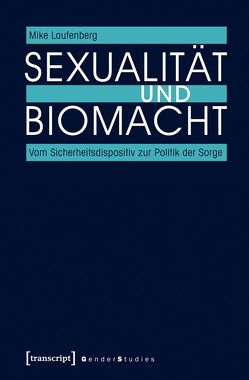 Sexualität und Biomacht von Laufenberg,  Mike