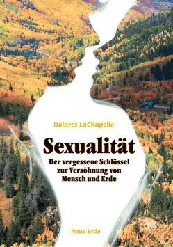 Sexualität von Hageneder,  Fred, LaChapelle,  Dolores, Lentz,  Andreas