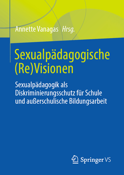 Sexualpädagogische (Re)Visionen von Vanagas,  Annette