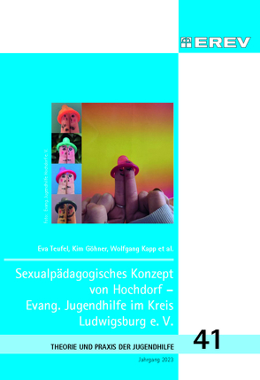 Sexualpädagogisches Konzept von Hochdorf – Evang. Jugendhilfe im Kreis Ludwigsburg e.V. von et al., Göhner,  Kim, Kapp,  Wolfgang, Teufel,  Eva