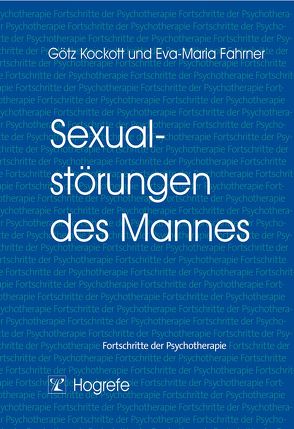 Sexualstörungen des Mannes von Fahrner,  Eva M, Kockott,  Götz