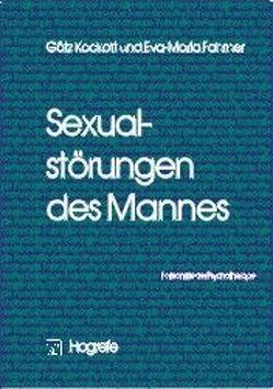 Sexualstörungen des Mannes von Fahrner,  Eva-Maria, Kockott,  Götz