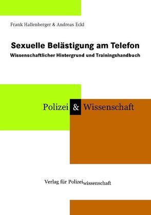 Sexuelle Belästigung am Telefon von Eckl,  Andreas, Hallenberger,  Frank