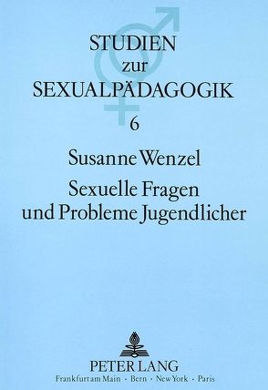 Sexuelle Fragen und Probleme Jugendlicher von Wenzel,  Susanne