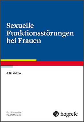 Sexuelle Funktionsstörungen bei Frauen von Velten,  Julia