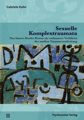 Sexuelle Komplextraumata von Kahn,  Gabriele