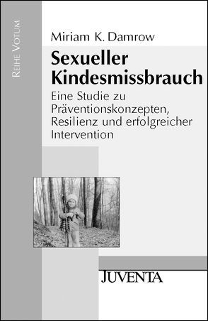 Sexueller Kindesmissbrauch von Damrow,  Miriam K.