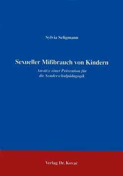 Sexueller Missbrauch von Kindern von Seligmann,  Sylvia