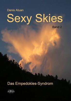 Sexy Skies (2) von Atuan,  Denis