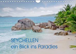 Seychellen – ein Blick ins Paradies (Wandkalender 2022 DIN A4 quer) von Erik R. Kroker,  Dr.