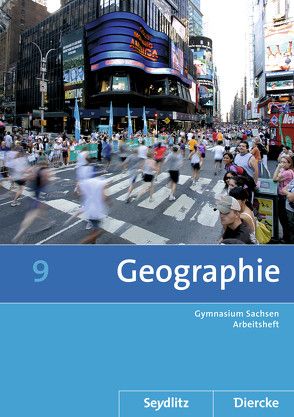 Seydlitz / Diercke Geographie – Ausgabe 2011 für die Sekundarstufe I in Sachsen von Bräuer,  Kerstin, Fiedler,  Helmut, Frenzel,  Roland, Gerber,  Wolfgang, Kotztin,  Sascha, Morgeneyer,  Frank, Poitschke,  Bernd, Spiegler,  Andrea