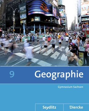 Seydlitz / Diercke Geographie – Ausgabe 2011 für die Sekundarstufe I in Sachsen von Bräuer,  Kerstin, Fiedler,  Helmut, Frenzel,  Roland, Gerber,  Wolfgang, Kotztin,  Sascha, Morgeneyer,  Frank, Poitschke,  Bernd, Spiegler,  Andrea