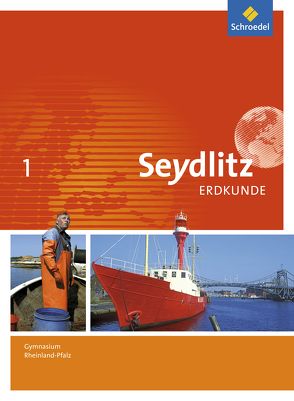 Seydlitz Erdkunde – Ausgabe 2016 für Gymnasien in Rheinland-Pfalz von Eberth,  Andreas, Hallermann,  Sigrun, Pahlke,  Matthias, Raffelsiefer,  Marion, van der Koelen,  Annika, Wack,  Christine