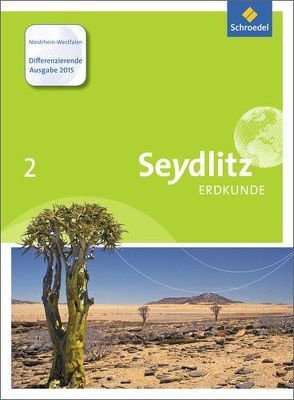 Seydlitz Erdkunde – Differenzierende Ausgabe von Bösch,  Marcus, Castelle,  Lars-Pierre, Kuhli,  Martin, Lübbe,  Ralf, Rüther,  Frank, Schubert,  Susanne, Westmeier,  Holger