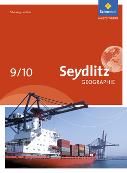 Seydlitz Geographie – Ausgabe 2014 für Schleswig-Holstein von Bechmann,  Stefanie, Farbowski,  Eva, Franz,  Sarah, John,  Wilfried D., Warnecke,  Jan, Zeriadtke,  Jan, Ziob,  Melanie