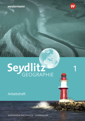 Seydlitz Geographie – Ausgabe 2018 für Gymnasien in Nordrhein-Westfalen von Jägersküpper,  Klaus, Jebbink,  Klaus, Kempf,  Dennis, Otto,  Karl-Heinz, Schmalor,  Hannes, Strebe,  Sandro