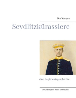 Seydlitzkürassiere von Ahrens,  Olaf