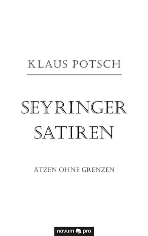 Seyringer Satiren von Potsch,  Klaus