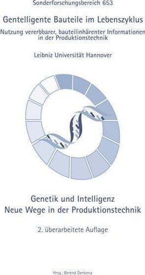 SFB 653 Gentelligente Bauteile im Lebenszyklus Nutzung vererbbarer, bauteilinhärenter Informationen in der Produktionstechnik von Denkena,  Berend