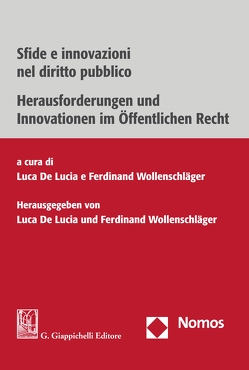 Sfide e innovazioni nel diritto pubblico – Herausforderungen und Innovationen im Öffentlichen Recht von De Lucia,  Luca, Wollenschläger,  Ferdinand