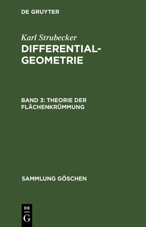 Karl Strubecker: Differentialgeometrie / Theorie der Flächenkrümmung von Strubecker,  Karl