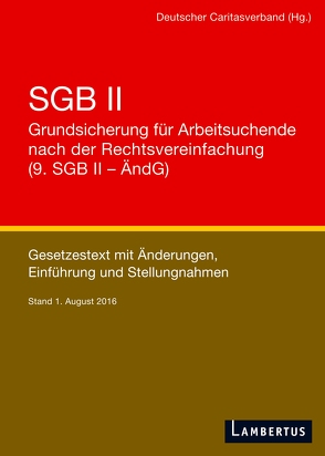 SGB II – Grundsicherung für Arbeitsuchende nach der Rechtsvereinfachung (9. SGB II – ÄndG)