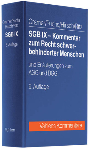 SGB IX – Kommentar zum Recht schwerbehinderter Menschen von Cramer,  Horst, Dopatka,  Friederike, Dopatka,  Friedrich-Wilhelm, Fuchs,  Harry, Gitschmann,  Peter, Heukelbach,  Carolin, Hirsch,  Stephan, Jung,  Karl, Ritz,  Hans-Günther, Schian,  Marcus, Verhorst,  Heiner, Welsch,  Michael