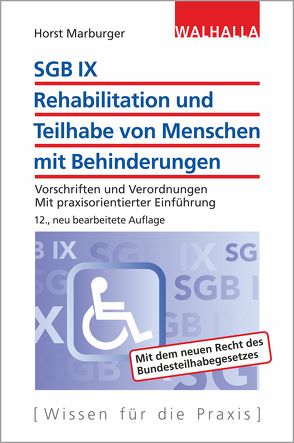 SGB IX – Rehabilitation und Teilhabe von Menschen mit Behinderungen von Marburger,  Horst