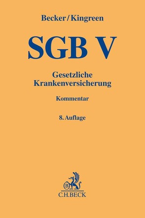 SGB V von Axer,  Peter, Becker,  Ulrich, Butzer,  Hermann, Göpffarth,  Dirk, Hollo,  Anna-Lena, Huster,  Stefan, Joussen,  Jacob, Just,  Katrin, Kaempfe,  Jutta, Kaltenborn,  Markus, Kingreen,  Thorsten, Kircher,  Philipp, Lang,  Heinrich, Lungstras,  Anne Barbara, Mecke,  Christian, Michels,  Jürgen, Mühlhausen,  Karl-Heinz, Münkler,  Laura, Niggehoff,  Dirk, Pfohl,  Andreas, Rixen,  Stephan, Schmidt-De Caluwe,  Reimund, Scholz,  Karsten, Seifert,  Wolfgang, Sichert,  Markus, Wallrabenstein,  Astrid, Welti,  Felix