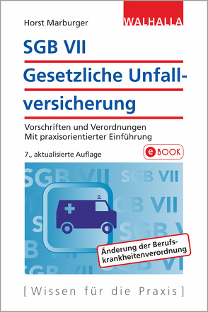 SGB VII – Gesetzliche Unfallversicherung von Marburger,  Horst