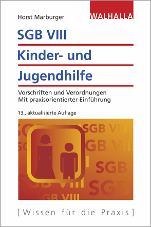 SGB VIII – Kinder- und Jugendhilfe von Marburger,  Horst