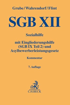 SGB XII von Bieback,  Karin, Deckers,  Jörg, Flint,  Thomas, Giere,  Kathrin, Hamdorf,  Silke, Leopold,  Anders, Richter,  Tobias, Streichsbier,  Klaus, Wrackmeyer-Schoene,  Antje