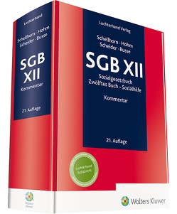 SGB XII Kommentar von Busse,  Angela, Hohm,  Karl-Heinz, Scheider,  Peter, Schellhorn,  Helmut