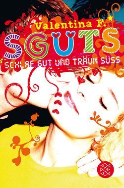 SGUTS – SCHLAF GUT UND TRÄUM SÜSS von F.,  Valentina, Schimming,  Ulrike