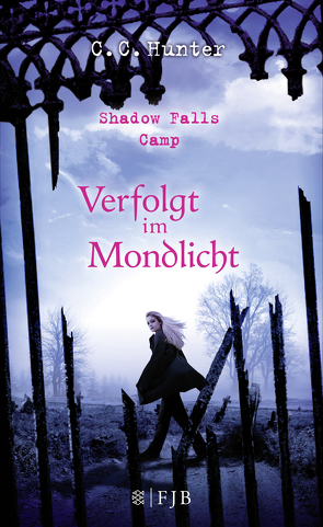 Shadow Falls Camp – Verfolgt im Mondlicht von Hamer,  Tanja, Hunter,  C.C.