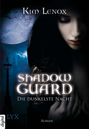 Shadow Guard – Die dunkelste Nacht von Lenox,  Kim, Link,  Michaela