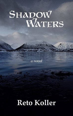 Shadow Waters von Koller,  Reto